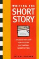 Writing the Short Story: A Hands-On Program 0898796709 Book Cover