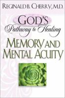 Memory and Mental Acuity (Gods Path to Healing, 3) 0764228129 Book Cover