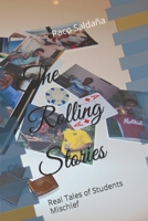 The Rolling Stories: Real Tales of Students Mischief 1095083376 Book Cover