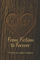 From Fiction to Forever B0GSNRSW33 Book Cover