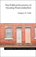 The Political Economy of Housing Financialization 1788210999 Book Cover
