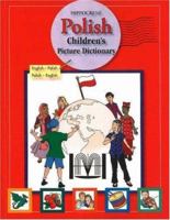 Hippocrene Polish Children's Picture Dictionary: English-Polish/Polish-English 0781811279 Book Cover