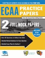 ECAA Practice Papers: 2 Full Mock Papers, 70 Questions in the style of the ECAA, Detailed Worked Solutions for Every Question, Detailed Essay Plans, Economics Admissions Assessment, UniAdmissions 1912557193 Book Cover