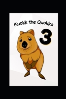Kuokk the Quokka 3 B0B6LQRXBF Book Cover