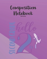 2nd Grade Composition Notebook Wide Ruled: Prancing Purple Dinosaur Back to School Writing Notepad -100 days of School Journal Gift-Hello Second Grade Workbook - Primary School Exercise Book 1677440872 Book Cover