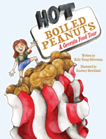 Hot Boiled Peanuts: A Georgia Food Tour 1455627712 Book Cover
