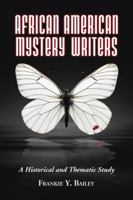 African American Mystery Writers: A Historical and Thematic Study 0786433396 Book Cover