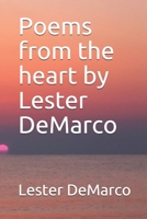 Poems from the heart by Lester DeMarco B0858TGBZQ Book Cover