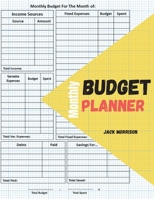 Monthly budget planner and organizer: Debt and savings tracker + Budgeting expenses volume 9632257103 Book Cover