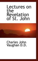 Lectures on the Revelation of St. John... 1016786441 Book Cover