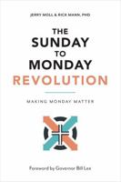 The Sunday to Monday Revolution: Making Monday Matter B0HDFL125M Book Cover