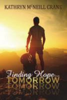 Finding Hope for Tomorrow 0692676074 Book Cover
