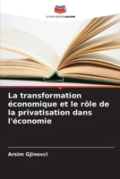 La transformation économique et le rôle de la privatisation dans l'économie (French Edition) 6209751695 Book Cover