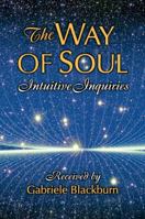 Way of Soul Intuitive Inquiries 0961305460 Book Cover
