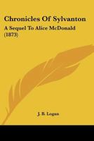 Chronicles Of Sylvanton: A Sequel To Alice McDonald 1166476677 Book Cover
