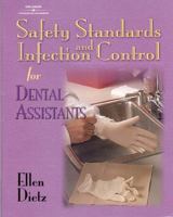 Safety Standards and Infection Control for Dental Assistants 0766826597 Book Cover