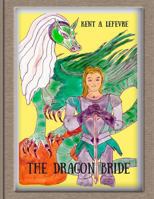 The Dragon Bride 1537335367 Book Cover