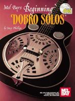 Beginning Dobro Solos [With CD] 0786601981 Book Cover