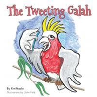 The Tweeting Galah 0646970410 Book Cover
