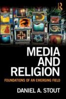 Media and Religion: Foundations of an Emerging Field 0805863842 Book Cover
