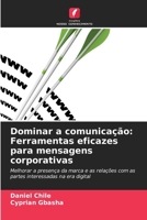 Dominar a comunicação: Ferramentas eficazes para mensagens corporativas (Portuguese Edition) 6208145104 Book Cover