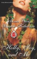 Holly, Ivy, and Me 1586088866 Book Cover