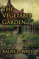 The Vegetable Garden 1613421893 Book Cover