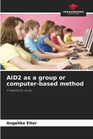 AID2 as a group or computer-based method 6209813704 Book Cover