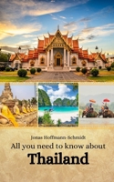 All you need to know about Thailand B0CQR1L945 Book Cover