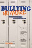 Bullying No More: Understanding and Preventing Bullying 1438002092 Book Cover