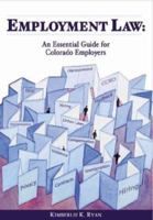 Employment Law: An Essential Guide for Colorado Employers 188372693X Book Cover