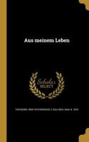 Aus Meinem Leben 1177135019 Book Cover