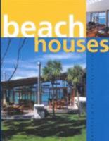 Beach Houses of Australia & New Zealand 1864700718 Book Cover
