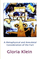 A Metaphysical and Anecdotal Consideration of the Fart 1304570835 Book Cover