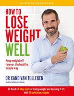 How to Lose Weight Well: Keep weight off forever, the healthy, simple way 1849499519 Book Cover