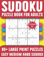 Sudoku Puzzle Book For Adults: Perfect Entertaining and Fun Puzzles Book for All To Enjoy Mix Sudoku Puzzles With Solution B08SB9M5B1 Book Cover