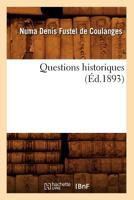 Questions Historiques 1246962519 Book Cover