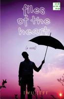 Files of the Heart: a novel 9789641893 Book Cover