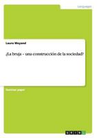 �La bruja - una construcci�n de la sociedad? 3656577722 Book Cover