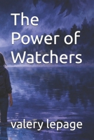 The Power of Watchers B0GG5TTTY9 Book Cover
