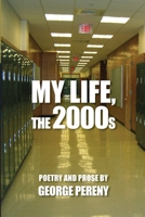 My Life, the 2000s 1300572272 Book Cover