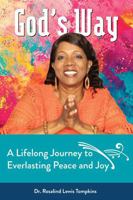 God's Way: A Lifelong Journey to Everlasting Peace and Joy B0FK372H54 Book Cover