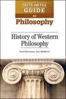 The Facts on File Guide to Philosophy: History of Western Philosophy 0816081581 Book Cover