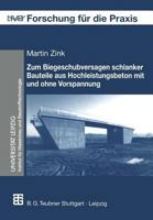 Zum Biegeschubversagen Schlanker Bauteile Aus Hochleistungsbeton Mit Und Ohne Vorspannung 3519003228 Book Cover