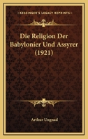 Die Religion Der Babylonier Und Assyrer 1166770192 Book Cover