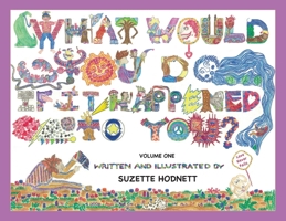 What Would You Do If It Happened To You? Volume One 108790997X Book Cover