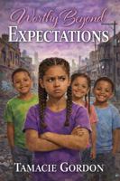 Worthy Beyond Expectations B0GXDYNLRH Book Cover