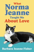 What Norma Jeanne Taught Me About Love 1633855139 Book Cover