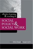 Effective Learning and Teaching in Social Policy and Social Work 0415334950 Book Cover