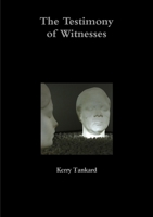 The Testimony of Witnesses 1471662705 Book Cover